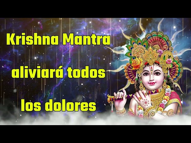 El mantra de Krishna eliminará todos los dolores