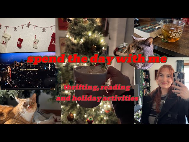 day in my life (reading, thrifting and holiday activities)