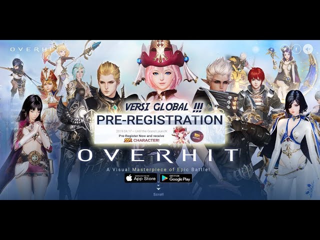 Versi Global SEGERA !!! Pre-Registrasi NOW - OVERHIT !!! Android/iOS RPG by Nexon