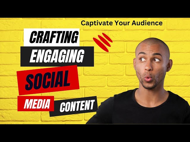 Captivate Your Audience: Crafting Engaging Social Media Content! 📲🎯💡