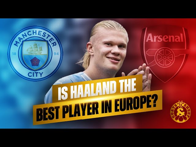 Is Haaland The BEST player in EUROPE RIGHT NOW?