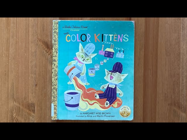 Ash reads The Color Kittens (A Little Golden Book) by Margaret Wise Brown