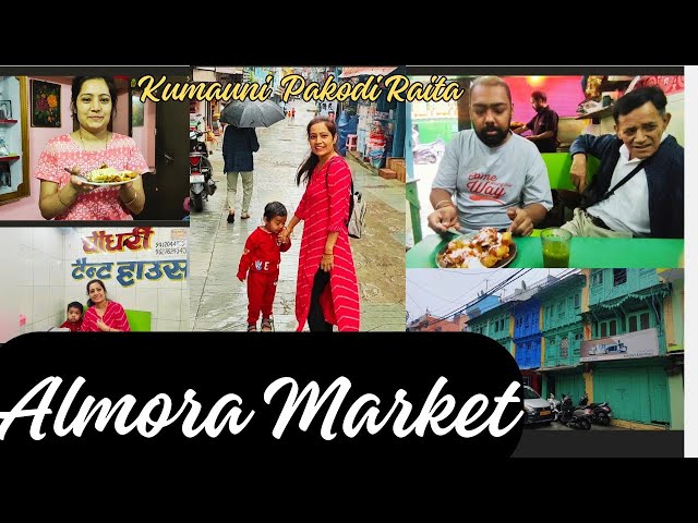 Aaj Gaye Almora Market|HUSBAND KO khilaya Kumauni Pakodi Raita|Famous Chowdhury Chat |Almora Ep-3