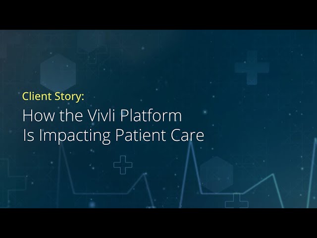 How the Vivli Platform Is Impacting Patient Care