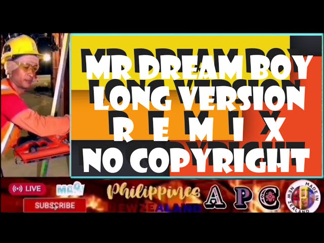 MR DREAM BOY LONG VERSION REMIX