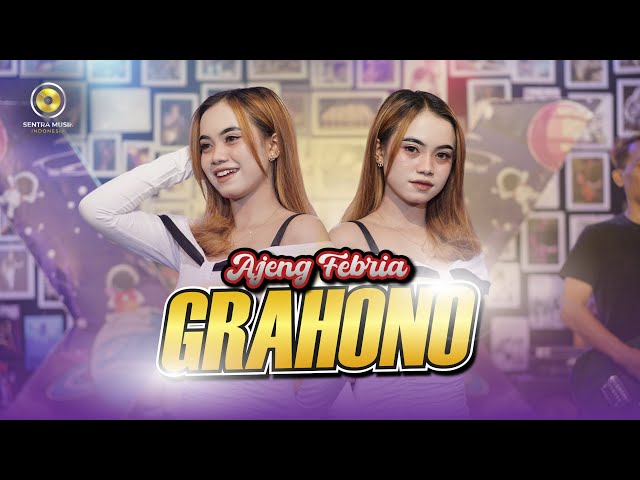 AJENG FEBRIA - GRAHONO (Official Music Video) | #mberot