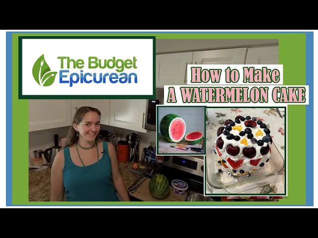 How to Make a Watermelon Cake - The Budget Epicurean | 360 Degree Cooking Video