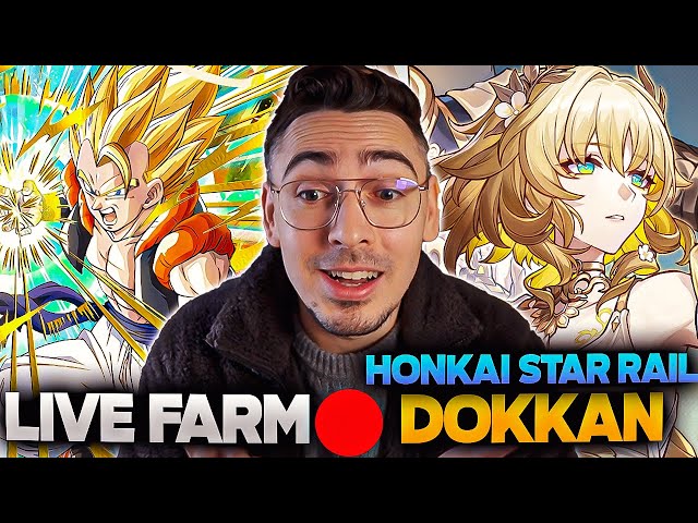 LE FARM DOKKAN BATTLE X HONKAI STAR RAIL EN LIVE 🔴