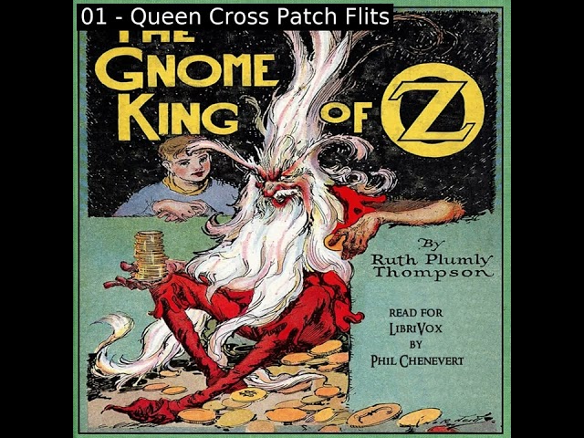 The Gnome King of Oz by Ruth Plumly Thompson read by Phil Chenevert | Full Audio Book