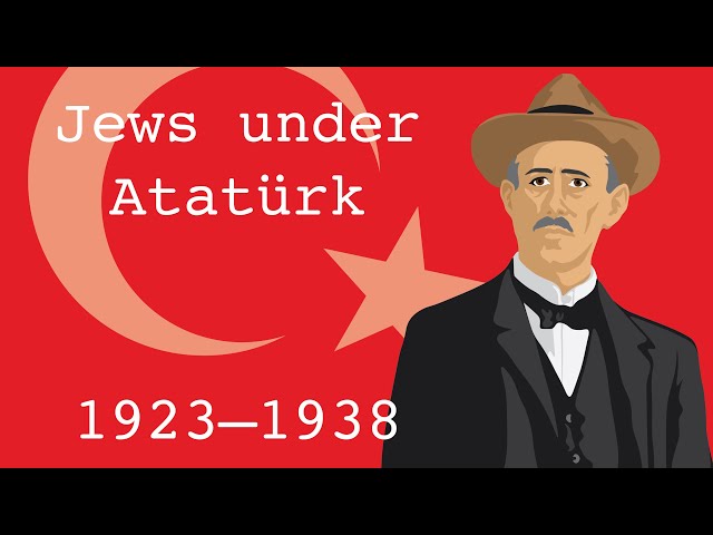 Jews under Atatürk (1923-1938)