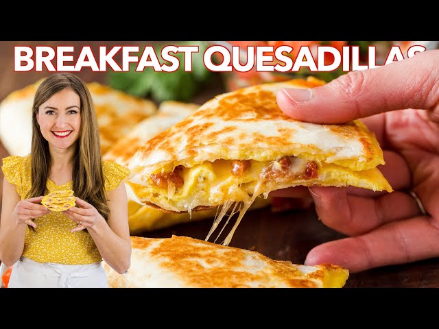 Breakfast Quesadillas Recipe - 3 Easy Ways