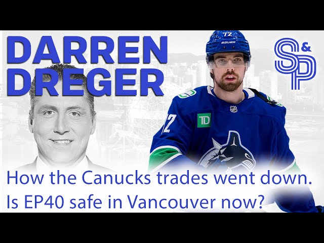 Darren Dreger: How the Canucks trades went down. Is Elias safe now?