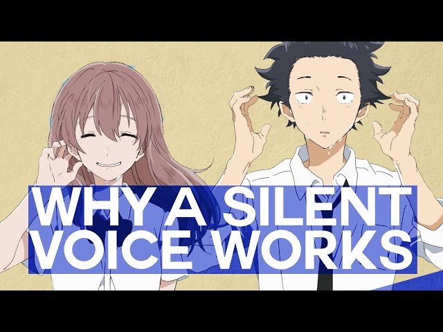 Why A Silent Voice Works