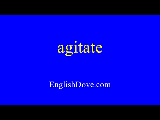 How to pronounce agitate in American English.