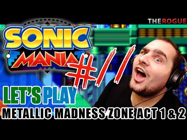 Sonic Mania Full Gameplay Part 11 - Let's Play Metallic Madness Zone Act 1 - Act 2