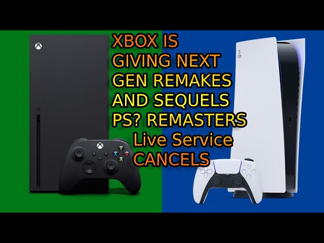 Xbox Is Giving U Real Sequels And Next Gen Remakes While Sony Is Giving U Remasters And CANCELS.