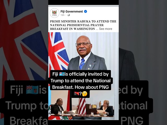 Fiji is officially invited by Trump to attend the National Breakfast. PNG?🤔 #fijipolitics #pngtuber