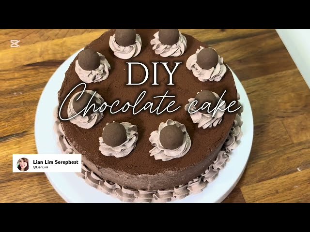 DIY CHOCOLATE CAKE