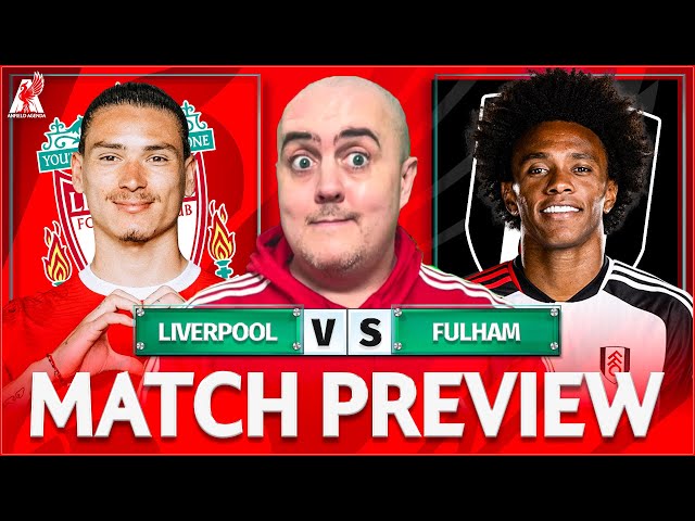 LIVERPOOL vs FULHAM! Starting XI Prediction & Preview