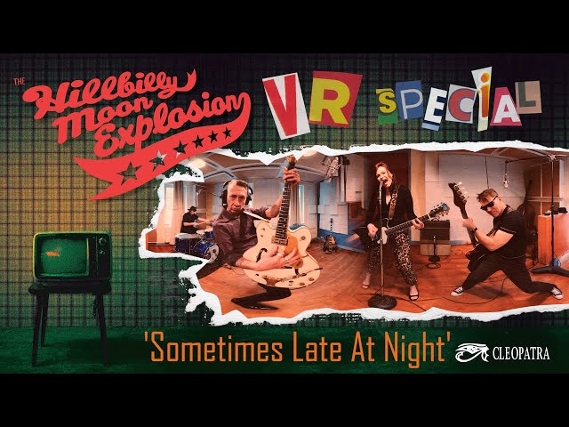 HILLBILLY MOON EXPLOSION 'Sometimes Late At Night' (Black Shack Recording Studio) VR 360