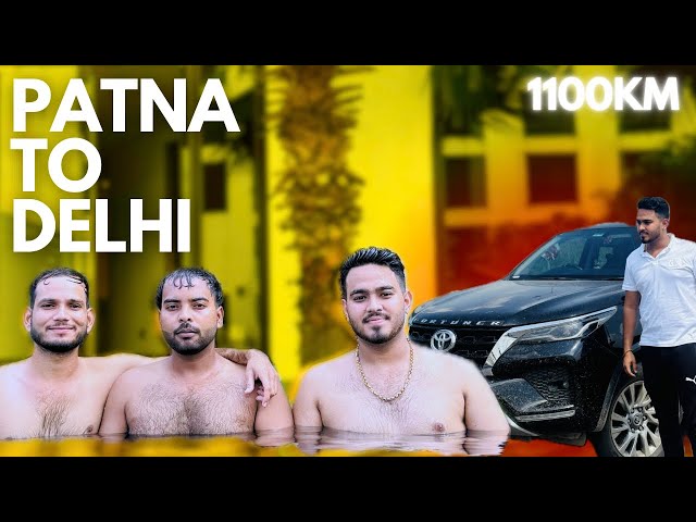 Patna to Delhi | 1100km Road Trip in Fortuner ❤️| Fortuner Top Speed🔥 | Aman Singh |