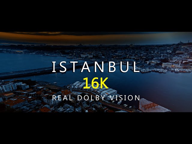 Istanbul | Real Dolby Vision | 16K HDR | Scenic Relaxation Film with Calming Music