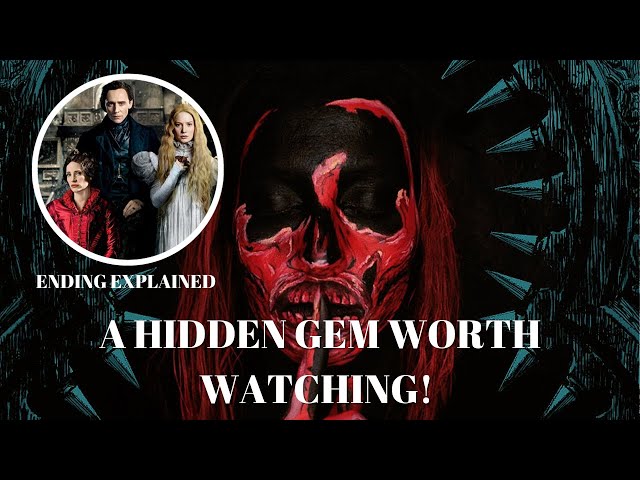 Crimson Peak (2015) Ending Explained Unraveling the Mystery of Crimson Peak Breakdown and Theories.