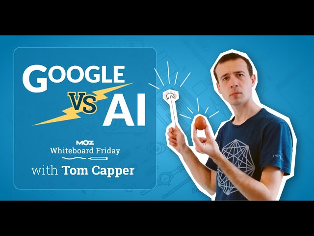 Google vs. AI — Whiteboard Friday