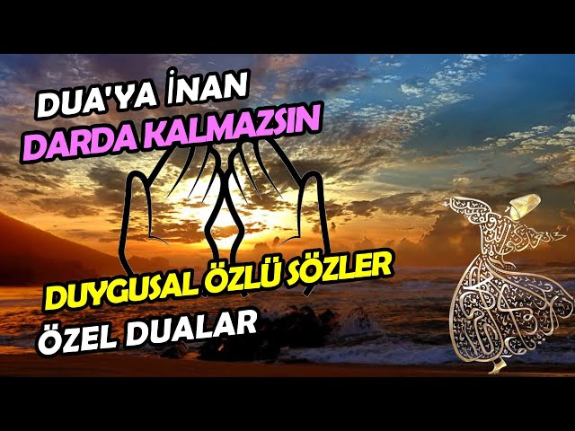 DUA'YA İNAN DARDA KALMAZSIN❤️DERTLİ HÜZÜNLÜ ÖZLÜ SÖZLER🙂#duygusalsözler #sırlı dualar 🌹#etkilidualar