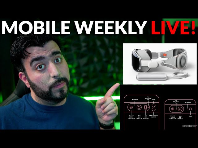 #MobileWeekly Live Ep 423 - Pixel 8 Cool Upgrades, Apple Vision Pro Actual Cost, S24 Cameras