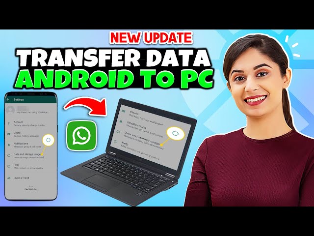 How to Transfer WhatsApp data from Android to PC - Full Guide