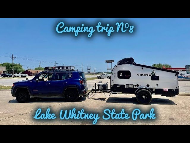 Camping Trip N⁰ 8. Jeep Renegade TrailHawk with Viking 9.0 TD camping. LAKE WHITNEY STATE PARK.