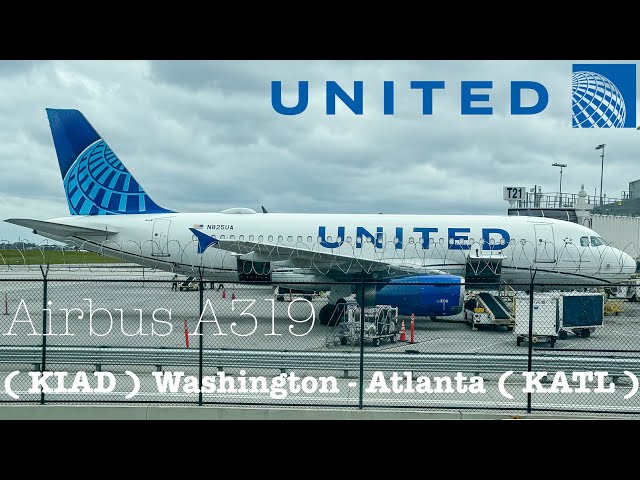 4K Trip Report: United Airlines (Economy) Airbus A319 (IAD) Washington D.C. to Atlanta (ATL)