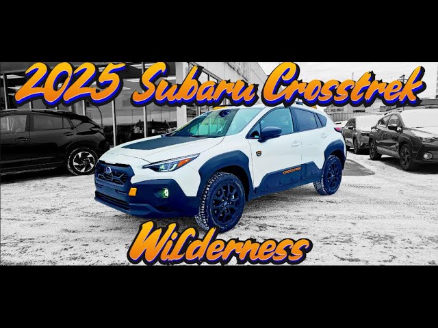 2025 Subaru Crosstrek Wilderness Condensed Walk- through 25CT5320