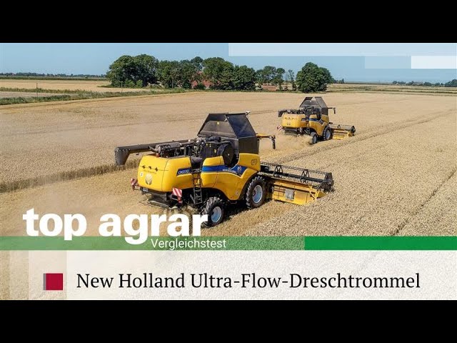 top agrar-Vergleichstest | Was bringt die UltraFlow-Trommel im Mähdrescher CH 7.70 von New Holland?