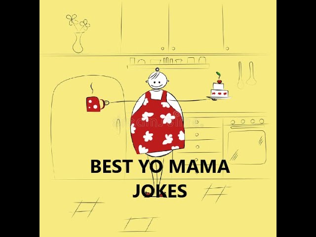 BEST YO MAMMA JOKES