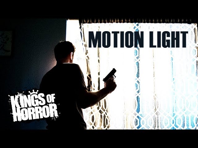 Motion Light | Horror