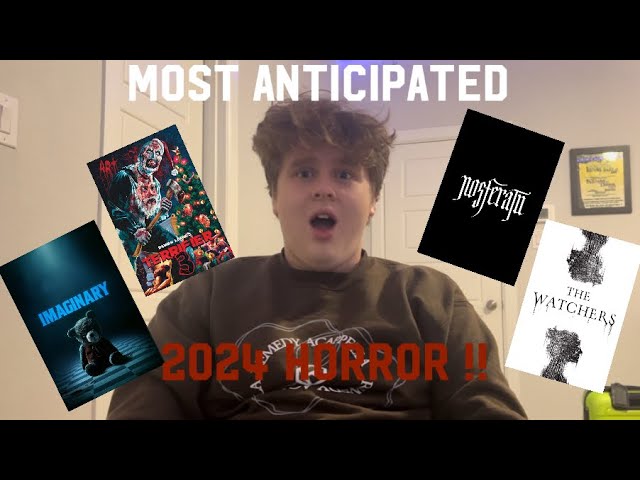 MOST ANTICIPATED HORROR MOVIES OF 2024!!!!