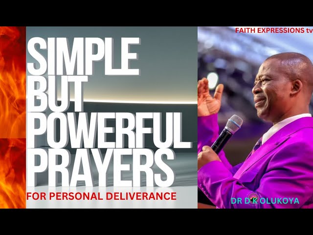 (FOR YOU 🔥) SIMPLE BUT POWERFUL PRAYERS with GREAT MANIFESTATIONS by DR D K OLUKOYA