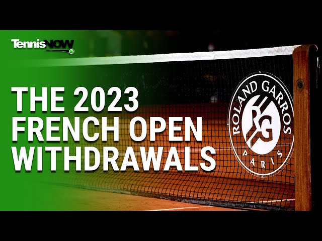 2023 ATP French Open Withdrawals