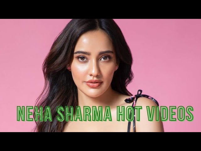 NEHA SHARMA HOT VIDEO COLLECTION/NEHA SHARMA PHOTOSHOOT