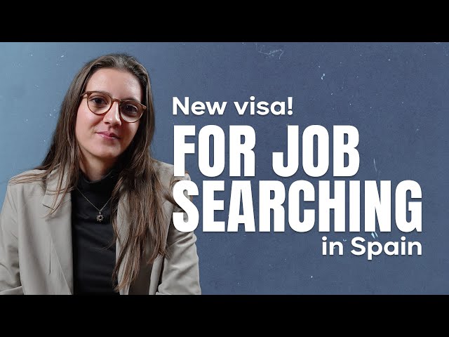 New visa to look for a job in Spain: Requirements for the job seeker visa in 2025