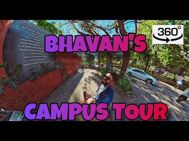 Bhavan's entire campus tour with 360º camera