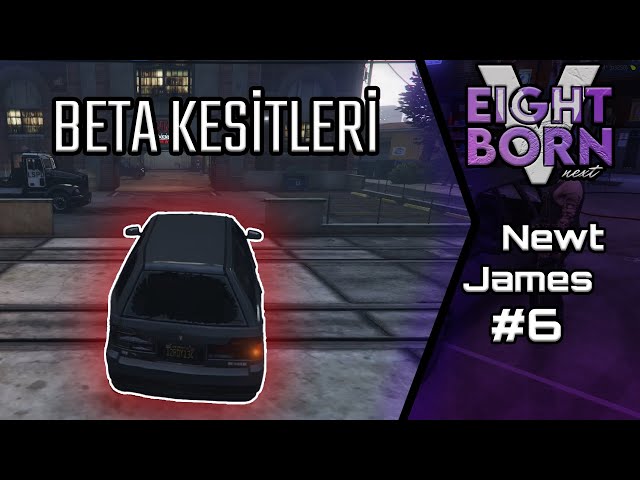 EightbornV Next | Arabanın İçine Etmişler! | Newt James - Bölüm #6 (BETA)