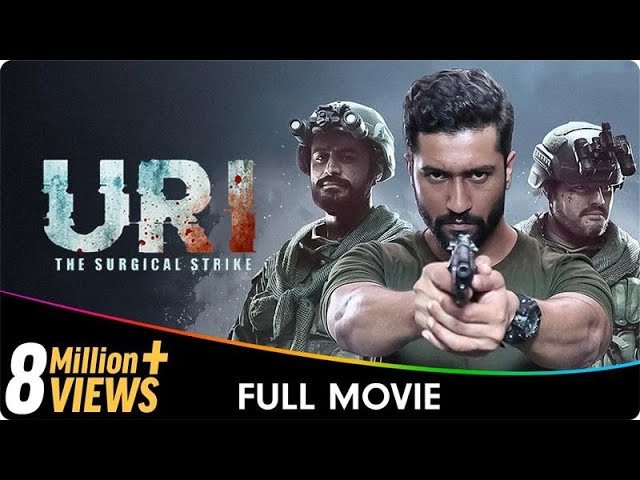 Uri: The Surgical Strike - Hindi Patriotic Full Movie - Vicky Kaushal, Yami Gautam, Paresh Rawal