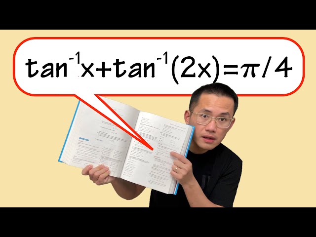 I haven’t solved this kind of equation before: tan^-1(x)+tan^-1(2x)=pi/4 (skill plus)