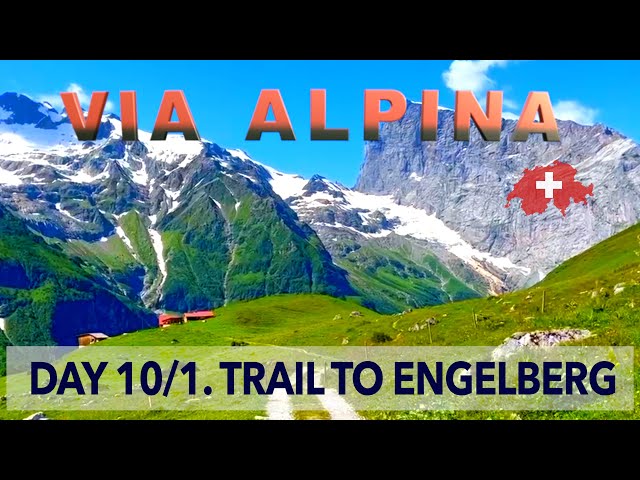 A Sunny Morning Adventure from a Farmer's House to Engelberg. Via Alpina. Day 10/2. Switzerland