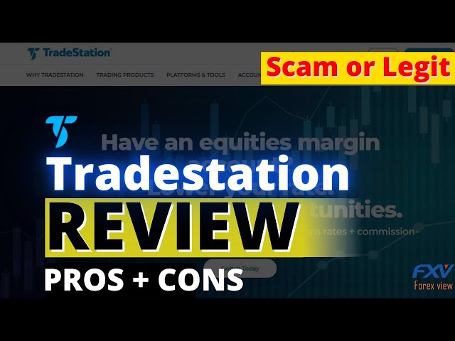 TradeStation Review 2024 : 3 Key Findings , Honest broker review