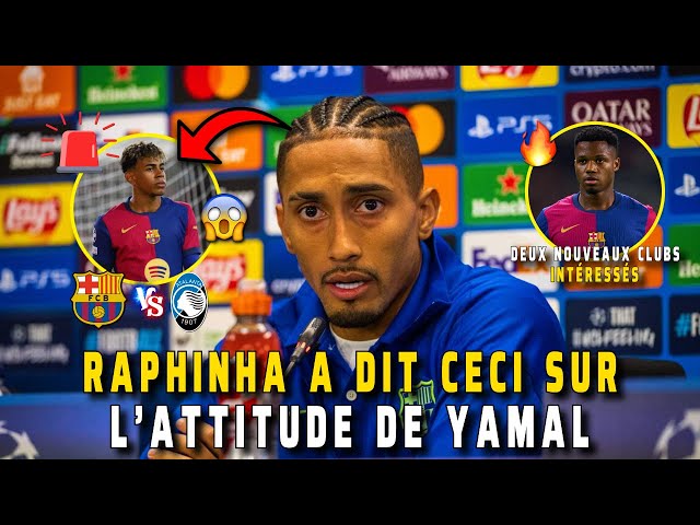 YAMAL A QUITTÉ LE TERRAIN IRRITÉ, ET RAPHINHA A DIT CECI APRÈS LE MATCH DU BARÇA CONTRE L’ATALANTA !