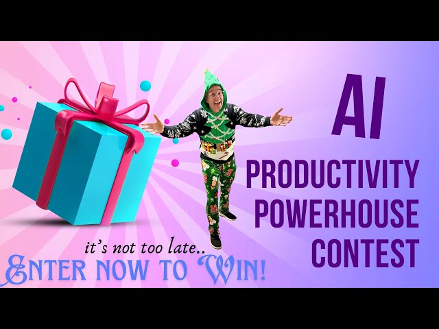 Enter to Win! AI Productivity Powerhouse Contest